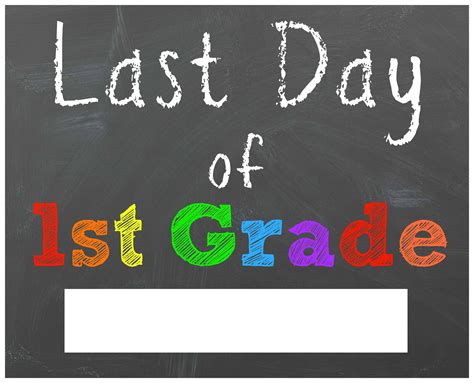 Last Day Of First Grade Printable